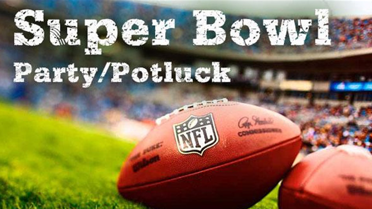 Super Bowl Party & Pot Luck